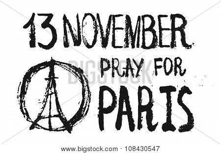 Hand drawn pray for Paris illustration, peace for Paris with words and date