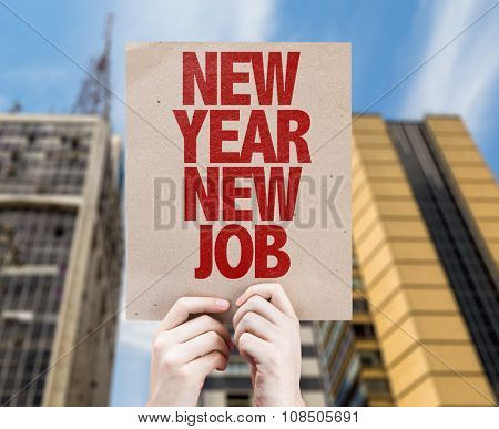 New Year New Job placard with urban background