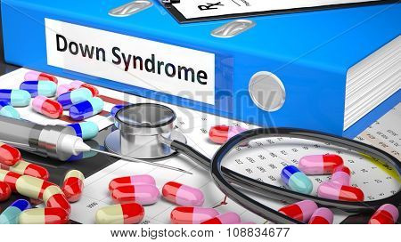 Illustration of doctor's desktop with different pills, capsules, statoscope, syringe, blue folder with label 'Down Syndrome'