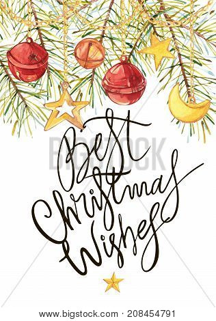 Best Christmas Wishes- phrase. Holiday lettering illustration. Watercolor Christmas tree branches with a crescent, a star and bells hang on gold chains