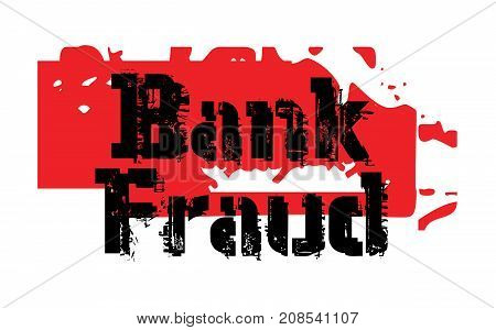 BANK FRAUD sticker. Authentic design graphic stamp.
