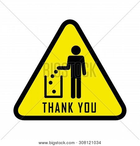 Do Not Litter,  Sign. People Throw Garbage In The Trash. Inscription Meens - Thank You Throw Garbage