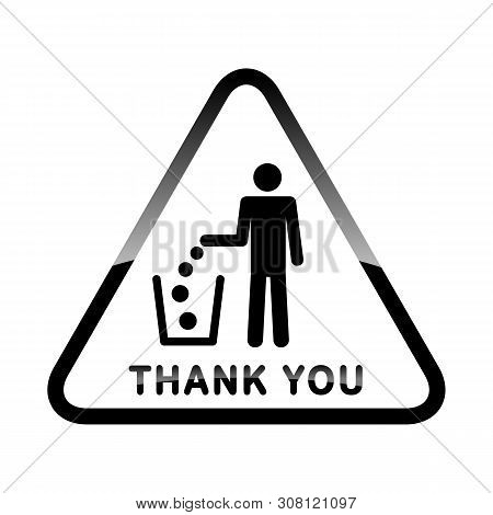 Do Not Litter,  Sign On White Background. People Throw Garbage In The Trash. Inscription Means - Tha
