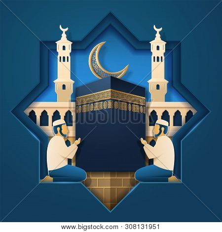 Masjid Al-haram And Praying Man, Kaaba Stone And Crescent For Muslim Holiday Card Background. House 