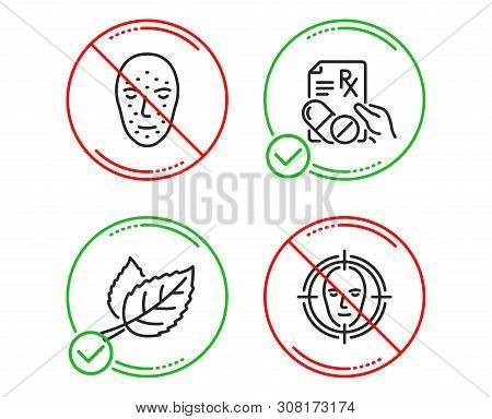Do Or Stop. Face Biometrics, Leaf And Prescription Drugs Icons Simple Set. Face Detect Sign. Facial 