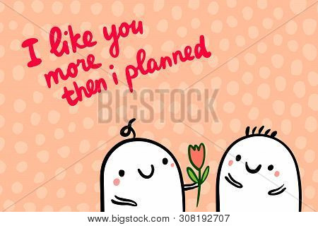 I Like You More Then Planned Hand Drawn Vector Illustration In Cartoon Style. Men Couple Relation Fl