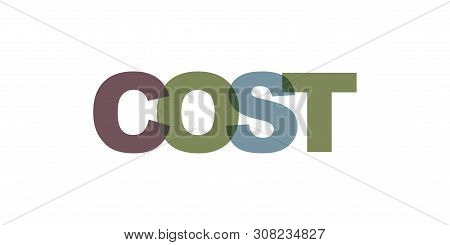 Cost Business Card Text. Modern Lettering Poster. Color Word Art Slogan Icon. Phrases Vector Print D