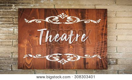 Street Sign The Direction Way To Theatre