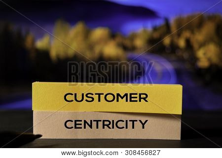 Customer Centricity On The Sticky Notes With Bokeh Background