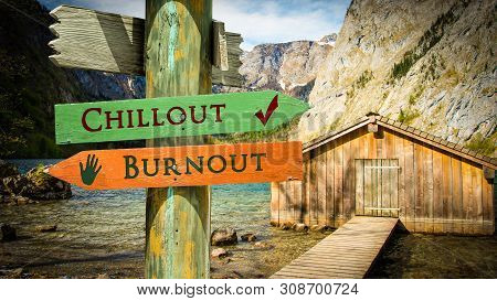 Street Sign The Direction Way To Chillout Versus Burnout