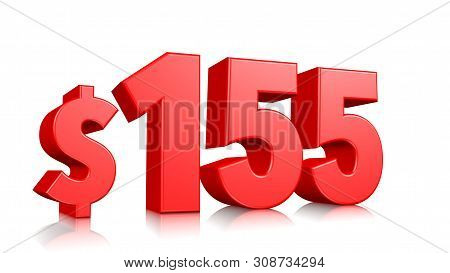 155$ One Hundred Fifty Five Price Symbol. Red Text Number 3d Render With Dollar Sign On White Backgr