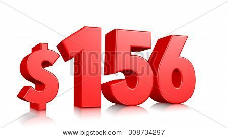 156$ One Hundred Fifty Six Price Symbol. Red Text Number 3d Render With Dollar Sign On White Backgro