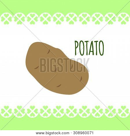 Isolated Image Of Brown Fresh Poteto On White Background In Flat Style. For Diets, Cooking Breakfast