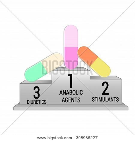 Pedestal With Leading Doping Agents In Sports. Isolated On White