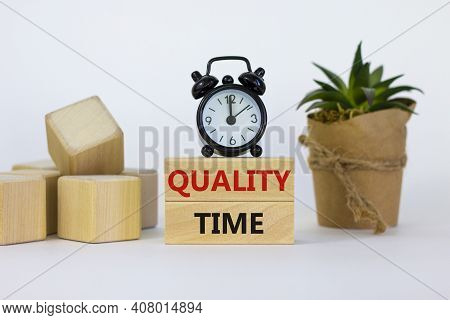 Quality Time Symbol. Concept Words Quality Time On Wooden Blocks On A Beautiful White Background. Bl