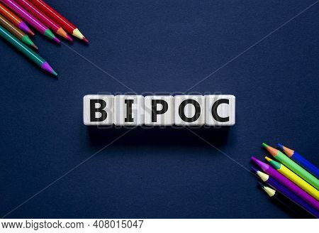 Bipoc Symbol. Abbreviation Bipoc, Black, Indigenous And People Of Color On Wooden Cubes. Beautiful G