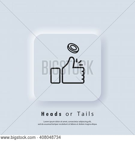 Heads Or Tails Icon. Coin Flipping. Thumb Up Icon. Vector Eps 10. Ui Icon. Neumorphic Ui Ux White Us