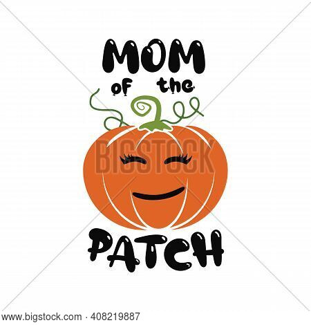 Happy Halloween Emblem Logo Design. Holiday Poster With Pumpin And Text - Mom Of The Patch. Vector H