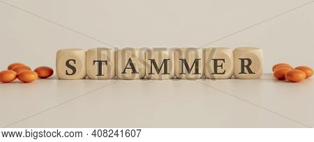 Top View Blocks With Word Stammer On The White Background With Pills