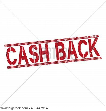 Grunge Rubber Stamp With Text Cash Back, Vector Illustration