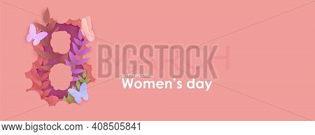 Card For 8 March Womens Day. Flowers Inside Number Eight Cut From Paper. Abstract Background With Te