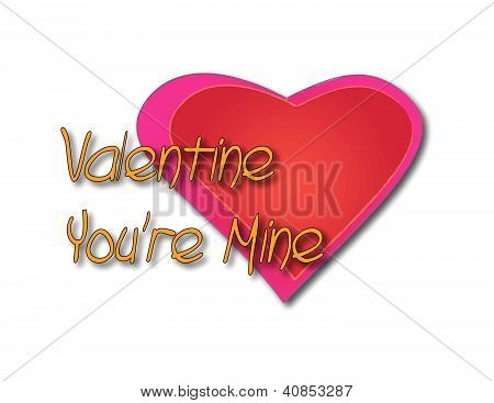 Valentine You're Mine