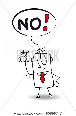 A man says no. He does not agree