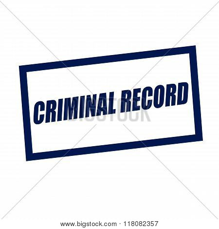 Criminal Record Blueblack  Stamp Text On White