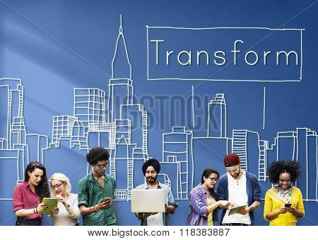 Transform Transformation Change Evolution Concept