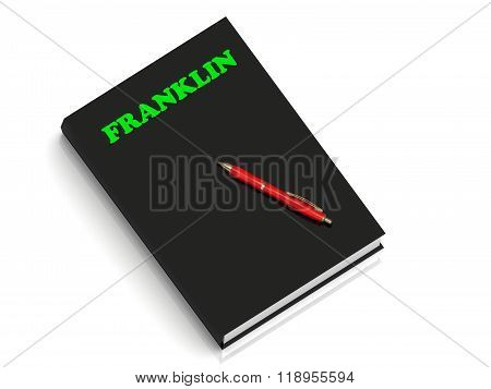 Franklin- Inscription Of Green Letters On Black Book