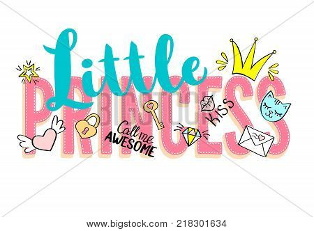 Little Princess lettering with girly doodles and hand drawn phrases for card design, girl's t-shirt print, posters. Hand drawn slogan.