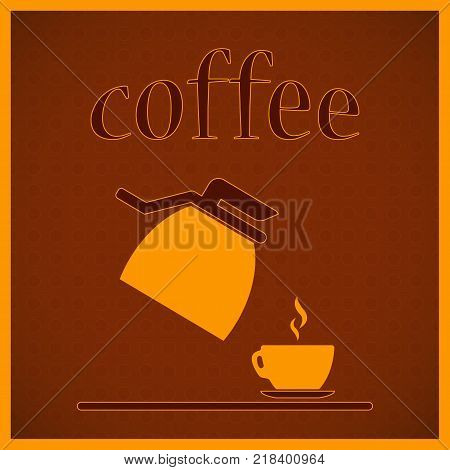 banner design for coffee shop restaurant menu cafeteria.There is always time for coffee .Coffee background with a coffee cup for cafe.Coffee banner for coffee break time.