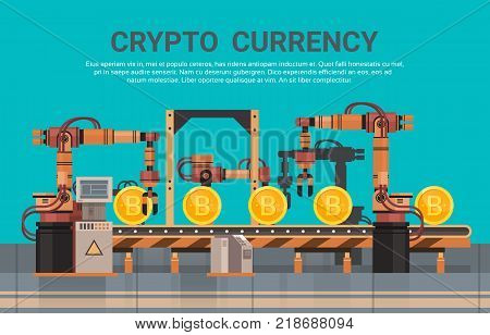 Crypto Currency Production Bitcon Mining Conveyor Technology Modern Web Money Concept Vector Illustration