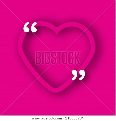 Pink Paper heart frame template in realistic style. Shape with commas for quotes and your text. Romantic Valentines day background advertisement