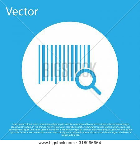 Blue Search Barcode Icon Isolated On Blue Background. Magnifying Glass Searching Barcode. Barcode La