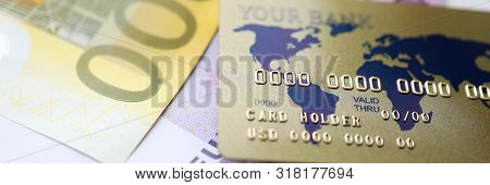 Gold Plastic Credit Rard With Euro Cash Lie On The Table. Cryptocurrency Exchage Concept.