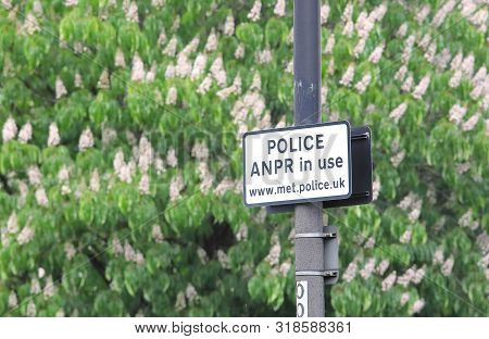 London England - June 3, 2019: Police Anpr Automatic Number Plate Recognition In Use Sign London Uk