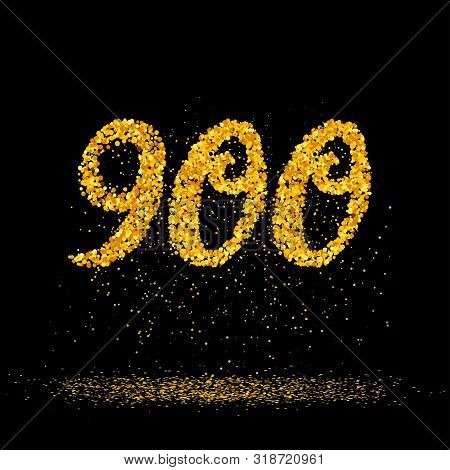 Beautiful Card With Number 900 Made With Little Glitter Gold Circles With Falling Glittery Particles