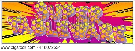 Super Tablewear - Comic Book Style Text. Restaurant Event Related Words, Quote On Colorful Backgroun
