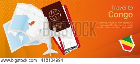 Travel To Congo Pop-under Banner. Trip Banner With Passport, Tickets, Airplane, Boarding Pass, Map A