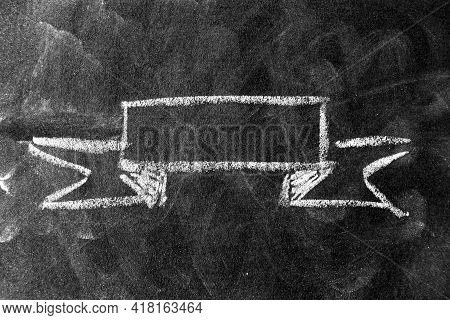 White Color Chalk Handdrawing In Blank Award Ribbon Banner Shape On Blackboard Or Chalkboard Backgro
