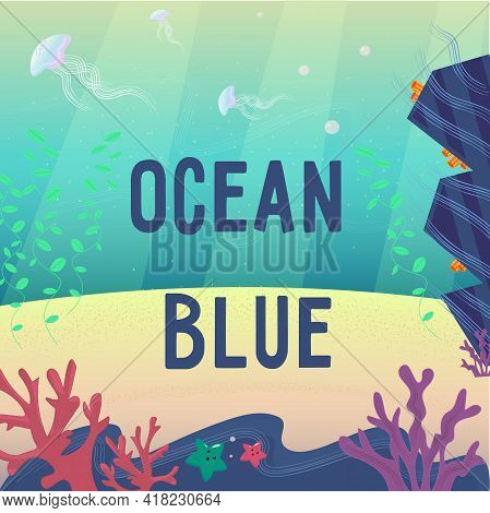 Bottom Of The Ocean With Coral Reefs, Sand Floating Jellyfishes And Water Plants.