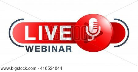 Live Webinar Button Or Block For Banner - Catchy Dialog Box With Microphone And Play Button And Text