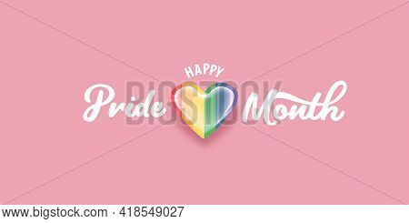 Happy Pride Month Horizontal Banner With Heart And Pride Color Flag Isolated On Pink Background. Pri