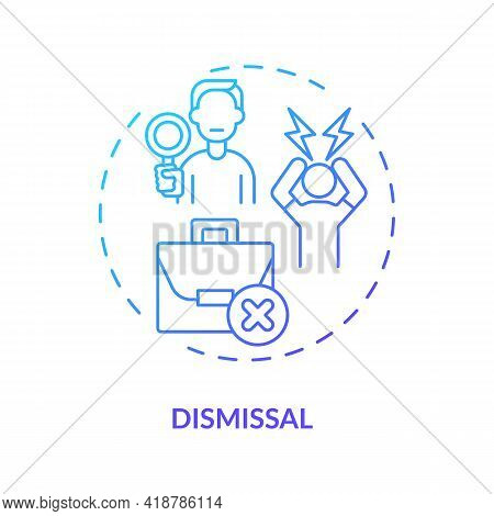Dismissal Concept Icon. Firing From Job Idea Thin Line Illustration. Stop Moving. Job Transition Rea