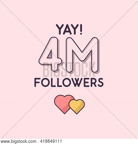 Yay 4m Followers Celebration, Greeting Card For 4000000 Social Followers.