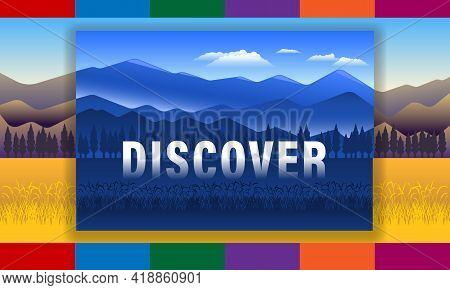 Inscription Discover On Against Nature Landscape Vector