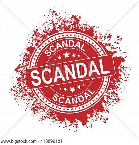 Scandal. Stamp. Square Grunge Isolated Scandal Sign