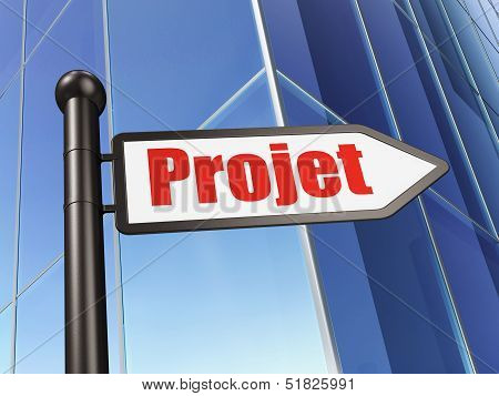 Finance concept: Projet (french) on Building background