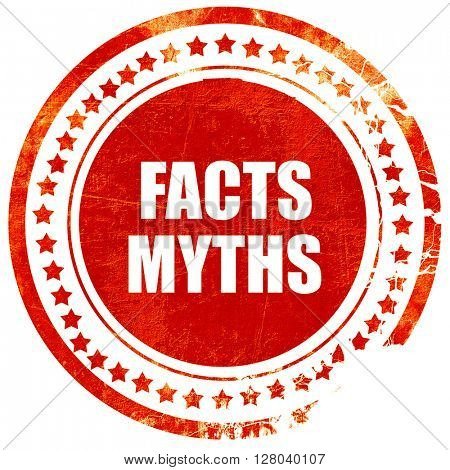 facts myths, grunge red rubber stamp on a solid white background